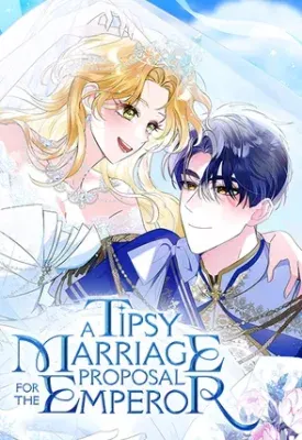 A Tipsy Marriage Proposal for the Emperor