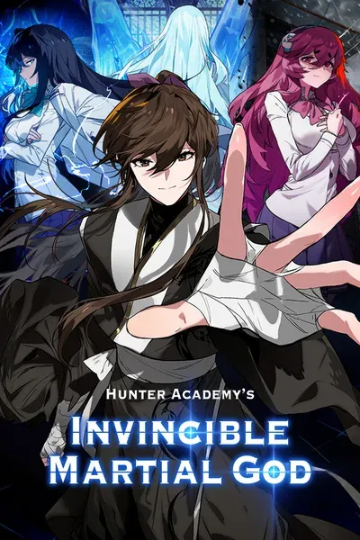 Hunter Academy’s Invincible Martial God