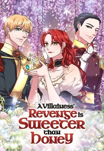 A Villainess’ Revenge Is Sweeter Than Honey