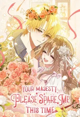 Your Majesty, Please Don’t Kill Me Again
