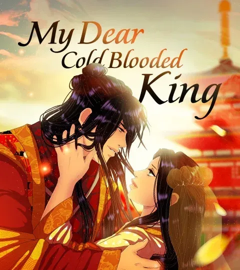 My Dear Cold-Blooded King