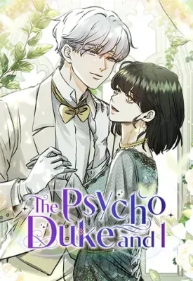 The Psycho Duke and I
