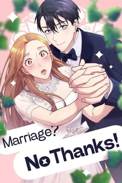 Marriage? No Thanks!
