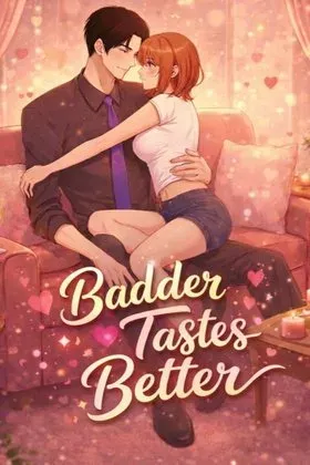 The Worse It Is, the Better It Tastes