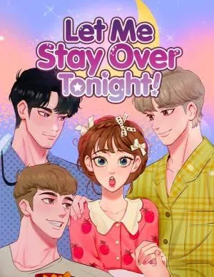 Let Me Stay Over Tonight!