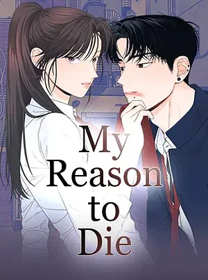 My Reason to Die