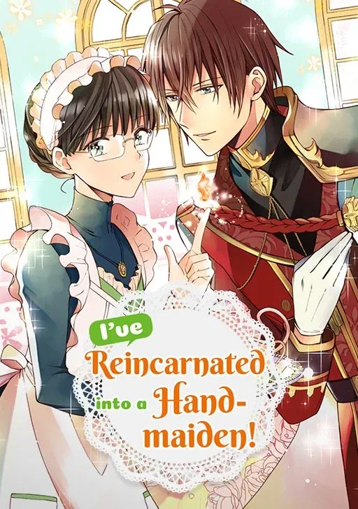 I’ve Reincarnated into a Handmaiden!