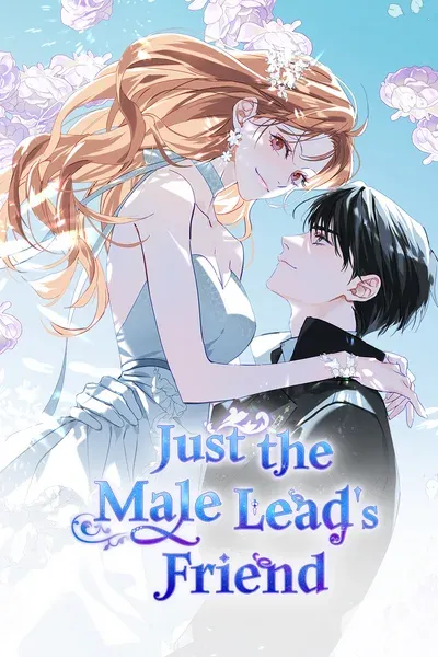 Just the Male Lead’s Friend