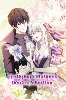 A Terminally Ill Villainess Refuses To Be Adopted